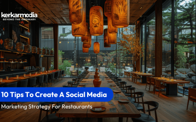 10 Tips To Create A Social Media Marketing Strategy For Restaurants