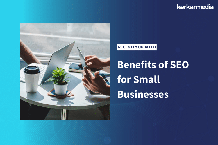 7 Benefits Of SEO For Small Business