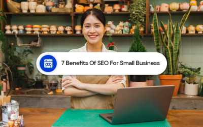 7 Benefits Of Seo For Small Business