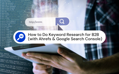 Home 61 How To Do Keyword Research For B2B (With Ahrefs & Google Search Console)