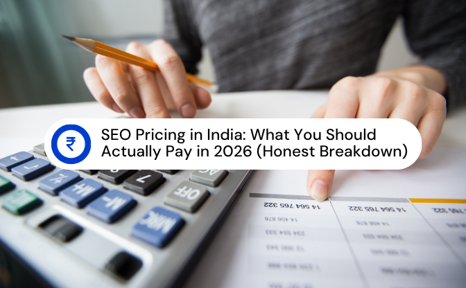 SEO Pricing in India 2026: What You Should Actually Pay (Honest Breakdown)
