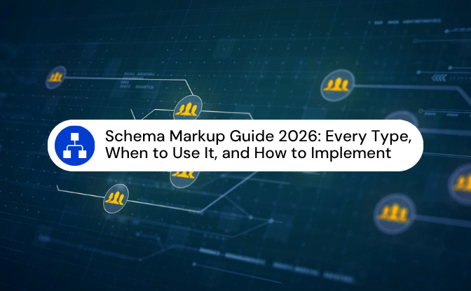 Schema Markup Guide 2026: Every Type, When to Use It, and How to Implement